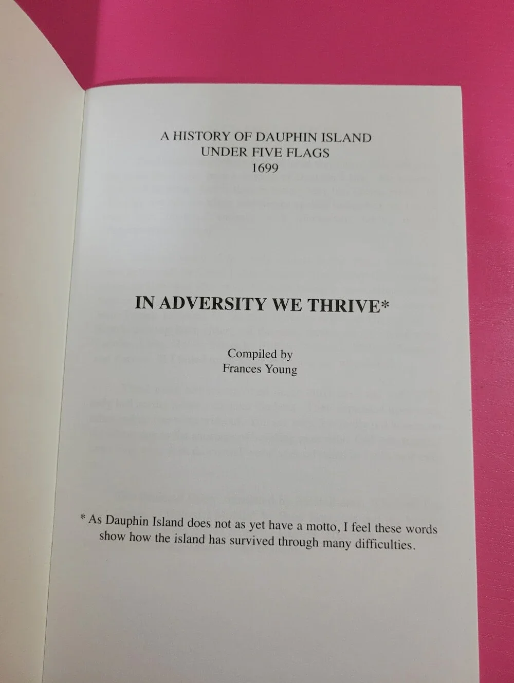 Bundle 2 Books Development of Dauphin Island, Alabama Dauphin Island 1699 (1646)